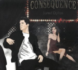 Jared Dylan - Consequence ryhmässä CD / Pop-Rock @ Bengans Skivbutik AB (5523381)