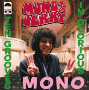 Mungo Jerry - Ten Grooves In Glorious Mono ryhmässä Labels /  @ Bengans Skivbutik AB (5523388)