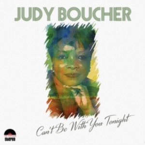 Judy Boucher - Cant Be With You Tonight ryhmässä Labels /  @ Bengans Skivbutik AB (5523389)