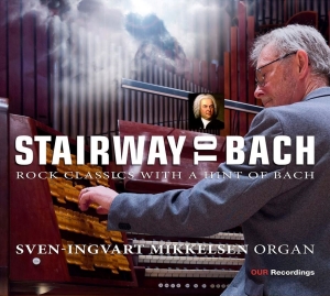 Sven-Ingvart Mikkelsen - Stairway To Bach ryhmässä CD / Klassiskt @ Bengans Skivbutik AB (5523550)