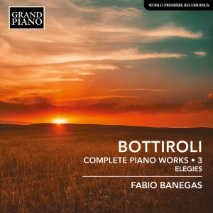 Jose Antonio Bottiroli - Complete Piano Works, Vol. 3 - Eleg ryhmässä CD / Klassiskt @ Bengans Skivbutik AB (5523599)