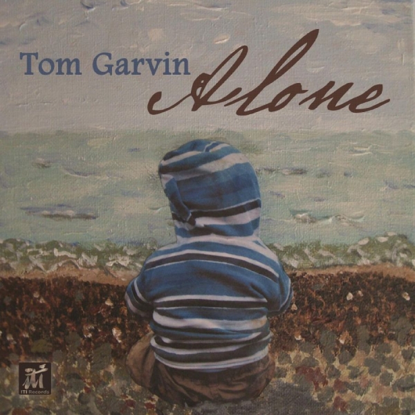Tom Garvin - Alone ryhmässä CD / Myydyimmät @ Bengans Skivbutik AB (5523669)