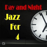 Jazz For 4 - Day And Night ryhmässä CD @ Bengans Skivbutik AB (5523700)