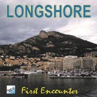Longshore - First Encounter ryhmässä CD @ Bengans Skivbutik AB (5523704)