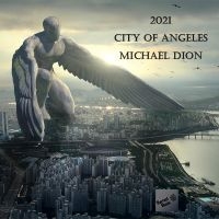 Michael Dion - 2021 City Of Angeles ryhmässä CD @ Bengans Skivbutik AB (5523717)