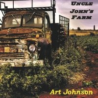 Art Johnson - Uncle John's Farm ryhmässä CD @ Bengans Skivbutik AB (5523718)