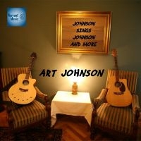 Art Johnson - Johnson Sings Johnson & More ryhmässä CD @ Bengans Skivbutik AB (5523727)