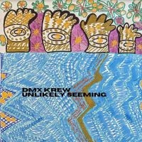 Dmx Krew - Unlikely Seeming ryhmässä VINYYLI @ Bengans Skivbutik AB (5523770)