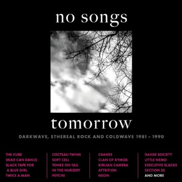 Various Artists - No Songs Tomorrow - Darkwave, Ether ryhmässä CD / Myydyimmät @ Bengans Skivbutik AB (5523779)