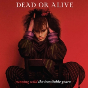 Dead Or Alive - Running Wild - The Inevitable Years ryhmässä VINYYLI @ Bengans Skivbutik AB (5523781)
