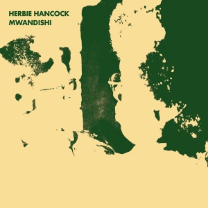 Herbie Hancock - Mwandishi ryhmässä Minishops / Herbie Hancock @ Bengans Skivbutik AB (5523910)