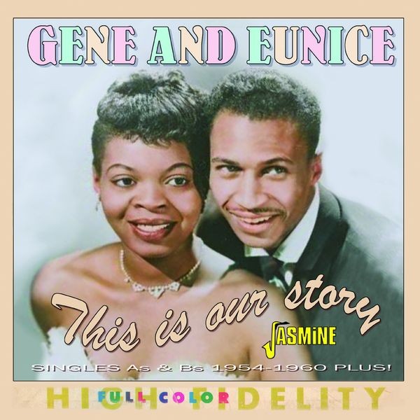 Gene & Eunice - This Is Our Story - Singles As & Bs 1954-1960 Plus ryhmässä CD / Pop-Rock @ Bengans Skivbutik AB (5523951)