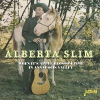 Alberta Slim - When It?S Apple Blossom Time In Ann ryhmässä CD / Pop-Rock @ Bengans Skivbutik AB (5523954)
