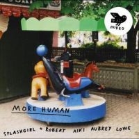 Splashgirl Og Robert Aiki Aubrey Lo - More Human ryhmässä VINYYLI @ Bengans Skivbutik AB (5524002)