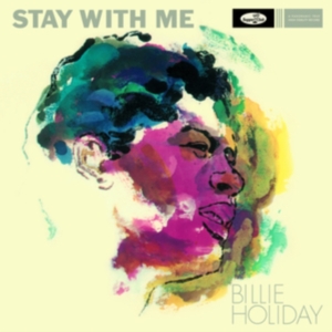 Billie Holiday - Stay With Me ryhmässä Övrigt /  @ Bengans Skivbutik AB (5524046)