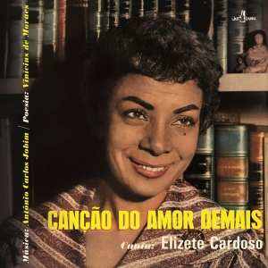 Elizete Cardoso - Cancao Do Amor Demais ryhmässä VINYYLI @ Bengans Skivbutik AB (5524049)