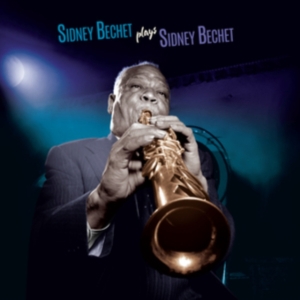 Sidney Bechet - Plays Sidney Bechet ryhmässä VINYYLI @ Bengans Skivbutik AB (5524056)