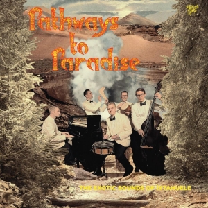 Ixtahuele - Pathways To Paradise ryhmässä -Start CatS @ Bengans Skivbutik AB (5524079)