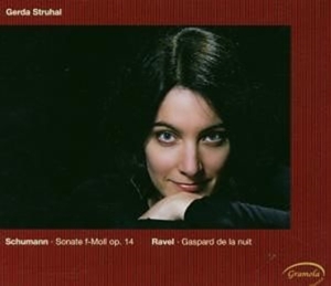 Struhal Gerda - Schumann/Ravel: Sonate Op.14 / Gasp ryhmässä CD @ Bengans Skivbutik AB (5524235)