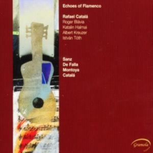 Catala Rafael - Echoes Of Flamenco ryhmässä CD / Klassiskt @ Bengans Skivbutik AB (5524245)