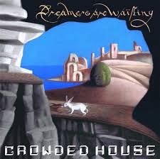 Crowded House - Dreamers Are Waiting ryhmässä Labels /  @ Bengans Skivbutik AB (5524383)
