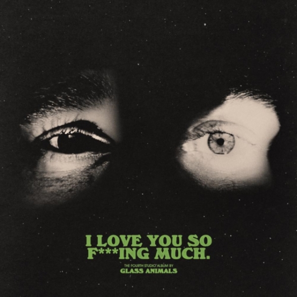 Glass Animals - I Love You So F***Ing Much ryhmässä CD / Myydyimmät @ Bengans Skivbutik AB (5524635)