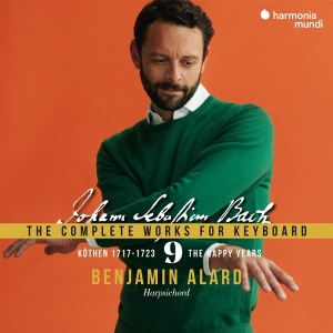 Benjamin Alard - Bach: The Complete Works For Keyboard 9: The Happy Years, Köthen 1717-1723 ryhmässä Övrigt / @ Bengans Skivbutik AB (5525437)