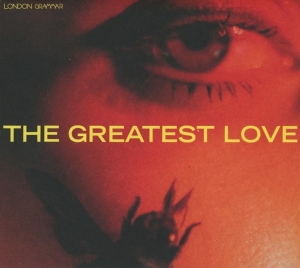 London Grammar - The Greatest Love ryhmässä ME SUOSITTELEMME / Perjantain julkaisut / Fredag den 13:e september 2024 @ Bengans Skivbutik AB (5525466)