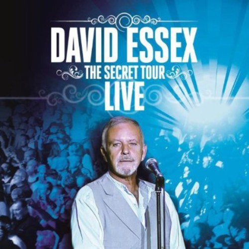 David Essex - Secret Tour: Live ryhmässä CD / Pop-Rock @ Bengans Skivbutik AB (5525469)