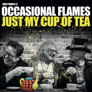 Don Powell’S Occasional Flames - Just My Cup Of Tea ryhmässä Övrigt /  @ Bengans Skivbutik AB (5525488)
