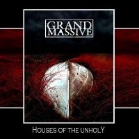Grand Massive - Houses Of The Unholy ryhmässä CD @ Bengans Skivbutik AB (5525955)