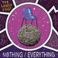 Lovely Eggs The - Nothing/Everything ryhmässä VINYYLI / Pop-Rock @ Bengans Skivbutik AB (5525983)