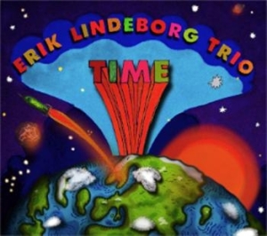 Erik Lindeborg Trio - Time ryhmässä Externt_Lager / Naxoslager @ Bengans Skivbutik AB (552648)