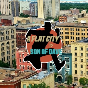 Son Of Dave - A Flat City ryhmässä Övrigt /  @ Bengans Skivbutik AB (5526689)
