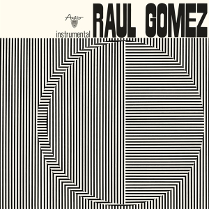 Raul Gomez - Raul Gomez ryhmässä CD @ Bengans Skivbutik AB (5526694)