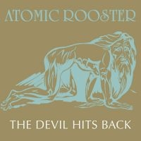 Atomic Rooster - The Devil Hits Back ryhmässä CD @ Bengans Skivbutik AB (5526698)