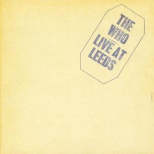The Who - Live At Leeds ryhmässä CD / Pop-Rock @ Bengans Skivbutik AB (552817)