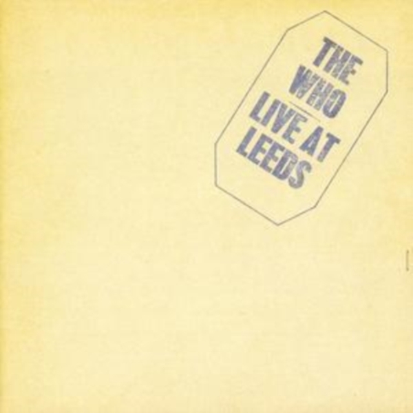 The Who - Live At Leeds 25th Anniversary Edit ryhmässä CD / Pop-Rock @ Bengans Skivbutik AB (552817)