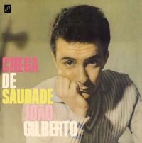 Gilberto Joao - Chega De Saudade ryhmässä CD @ Bengans Skivbutik AB (553124)