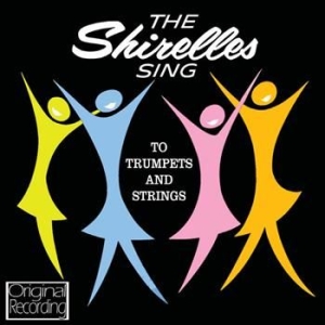 Shirelles - Sing To Trumpets And Strings ryhmässä CD @ Bengans Skivbutik AB (553140)