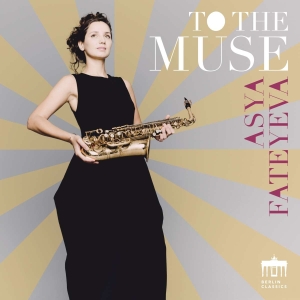 Asya Fateyeva - To The Muse ryhmässä CD / Klassiskt @ Bengans Skivbutik AB (5532734)