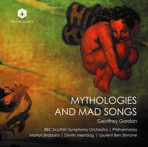 Bbc Scottish Symphony Orchestra - Geoffrey Gordon: Mythologies And Mad Songs ryhmässä CD @ Bengans Skivbutik AB (5532739)