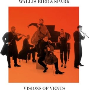 Wallis Bird & Spark - Visions Of Venus ryhmässä VINYYLI @ Bengans Skivbutik AB (5532769)