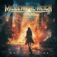 Millennial Reign - World On Fire ryhmässä CD @ Bengans Skivbutik AB (5532847)