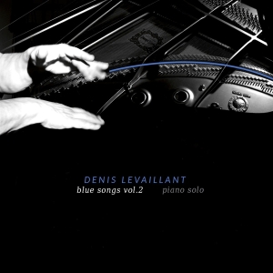 Denis Levaillant - Blue Songs Vol. 2 - Piano Solo ryhmässä CD @ Bengans Skivbutik AB (5535752)