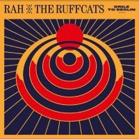 Rah & The Ruffcats - Orile To Berlin ryhmässä VINYYLI @ Bengans Skivbutik AB (5535793)