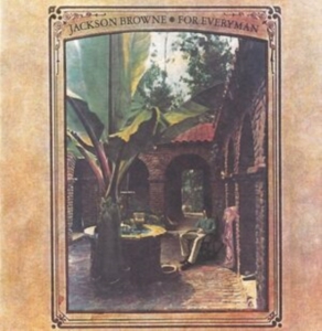 Jackson Browne - For Everyman ryhmässä ME SUOSITTELEMME / Perjantain julkaisut / Fredag den 18:e oktober 2024 @ Bengans Skivbutik AB (5535831)