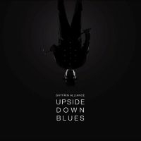 Shyfrin Alliance - Upside Down Blues ryhmässä CD @ Bengans Skivbutik AB (5536042)