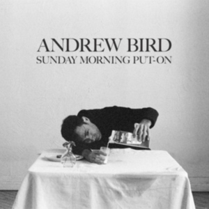 Andrew Bird Trio - Sunday Morning Put On ryhmässä CD @ Bengans Skivbutik AB (5537197)
