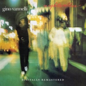 Vannelli Gino - Nightwalker ryhmässä ME SUOSITTELEMME / Perjantain julkaisut / Fredag den 7:e Juni 2024 @ Bengans Skivbutik AB (5537524)